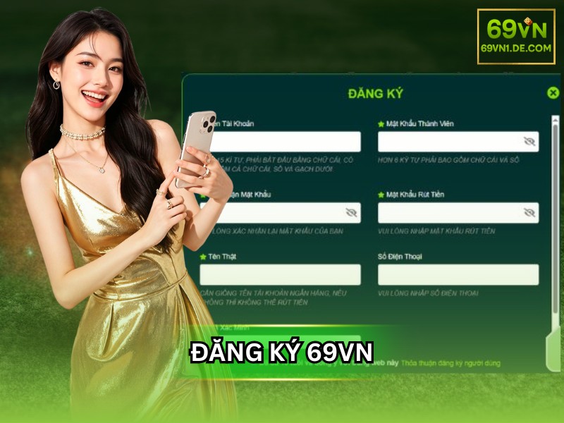 Đăng ký 69VN – Hướng dẫn chi tiết & Ưu đãi khủng cho thành viên mới